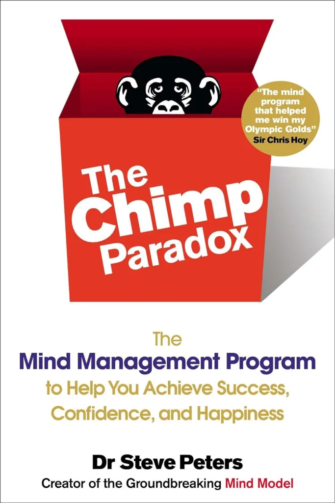 The Chimp Paradox by Dr. Steve Peters